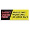 Signmission Safety Comes First Arrive Safe Work Safe Go Home Safe Banner Concession Stand Sided, B-120-30145 B-120-30145 - alternate 1